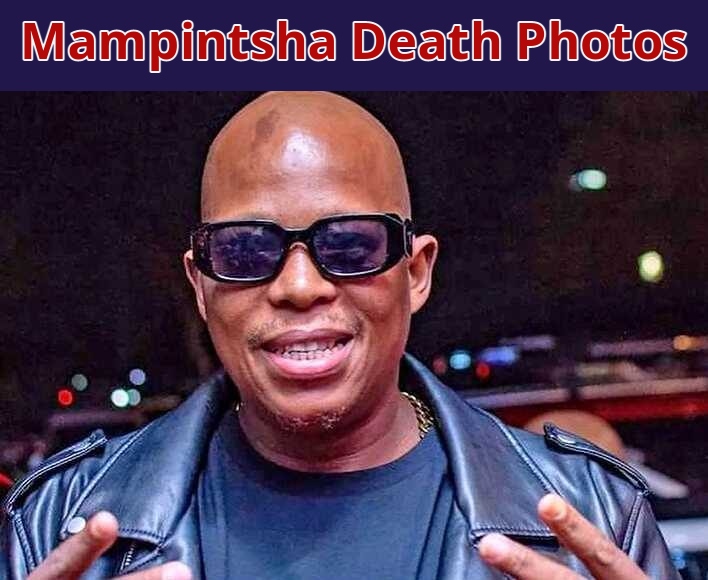 Mampintsha Death Photos: Is He Dead? Reason Of His Death? Death Video, Funeral, Wife, Age, And Biography Details!