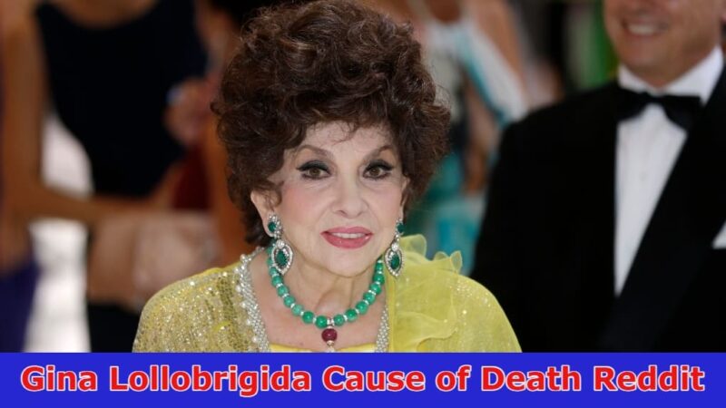 Gina Lollobrigida Cause Of Death Reddit