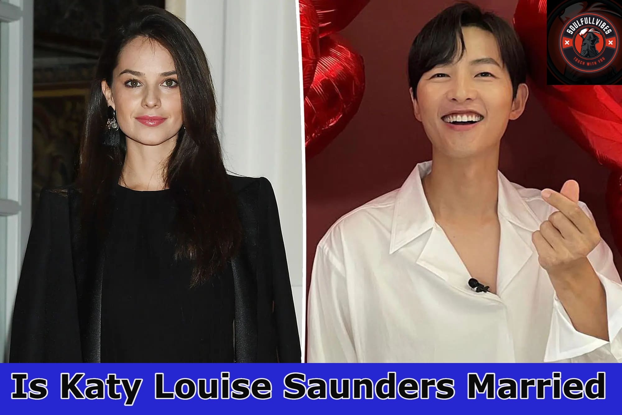 Is Katy Louise Saunders Married?Know about her Marriage Status! And More(2023)