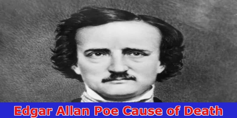 Edgar Allan Cause Of Death