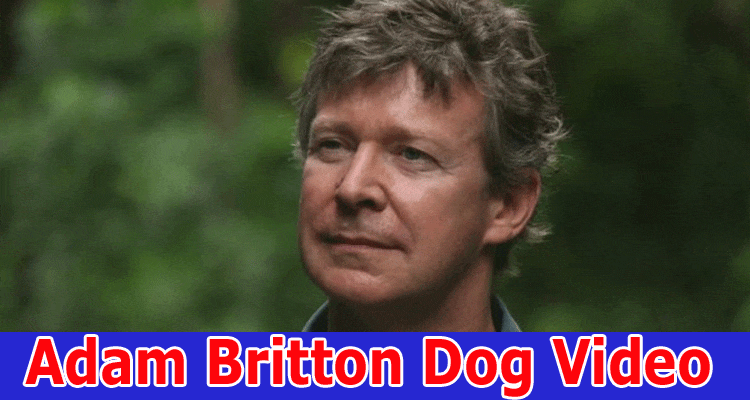 Latest news Adam Britton Dog Video