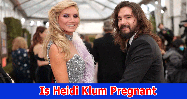 Is Heidi Klum Pregnant: How Old Is Heidi Klum Pregnant? Is Heidi Klum Expecting A New Child?