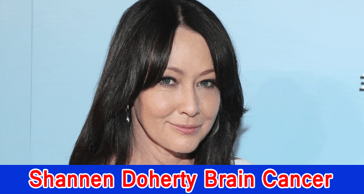Latest News Shannen Doherty Brain Cancer