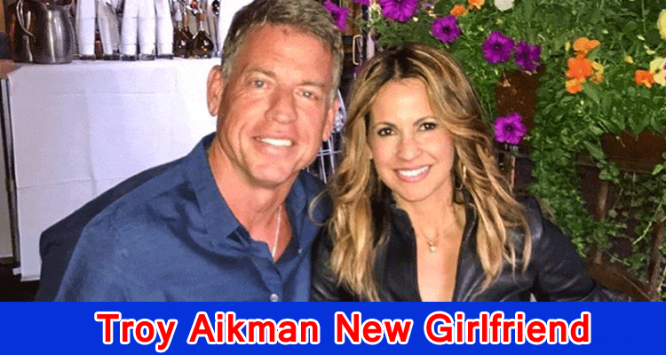 Latest News Troy Aikman New Girlfriend