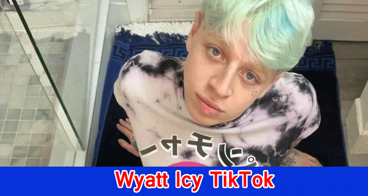Latest News Wyatt Icy TikTok