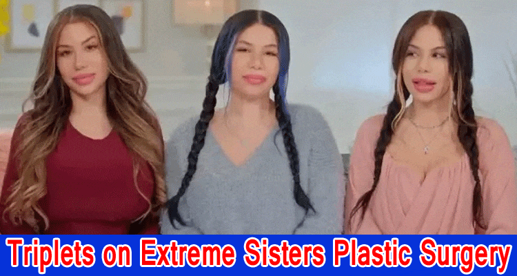 Latest News riplets on Extreme Sisters Plastic Surgery