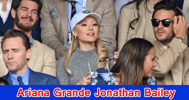 Latest News Ariana Grande Jonathan Bailey