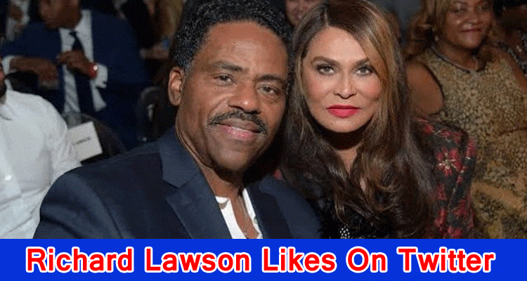 Richard Lawson Likes On Twitter: Why Richard Lawson Twitter Preferences Video Is Moving? Who Is His Girl? Additionally Track down Data On His Total assets, Tweets, And Birthday