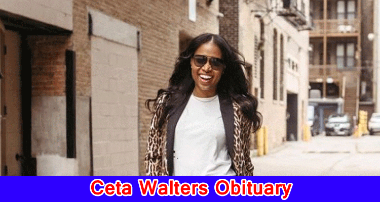 Latest News Ceta Walters Obituary